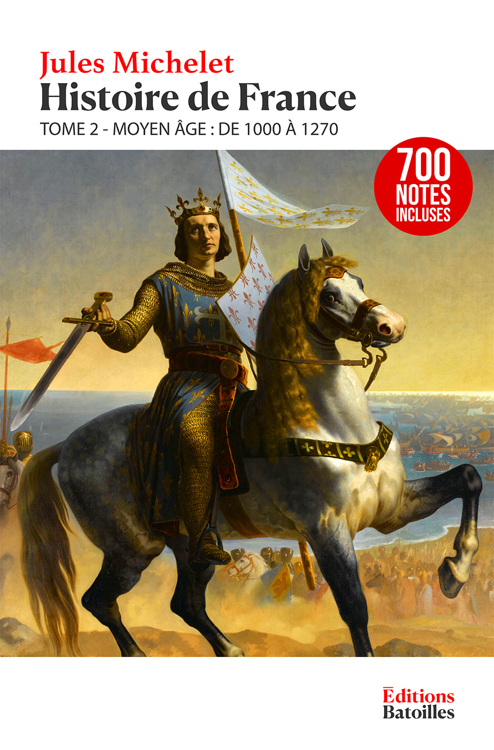Histoire de France - Tome 2 : Moyen Âge (De 1000 à 1270) Histoire de France