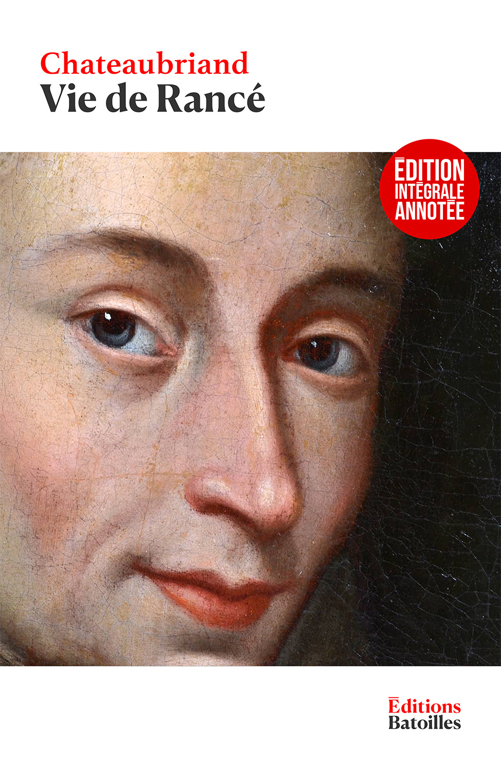 Vie de Rancé Éditions Batoilles