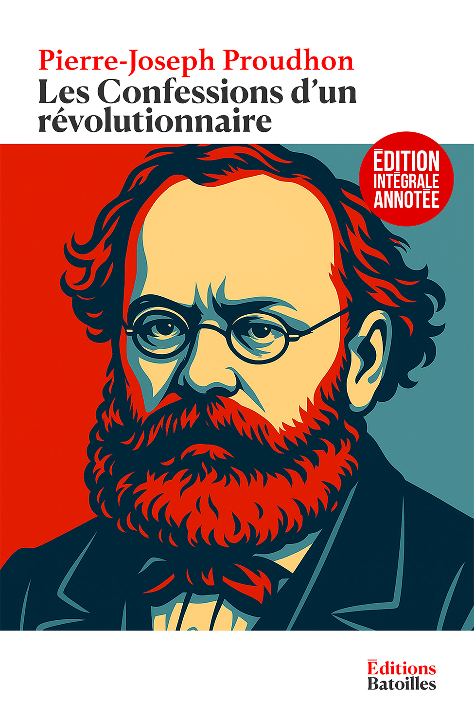 Les Confessions d'un Révolutionnaire Éditions Batoilles