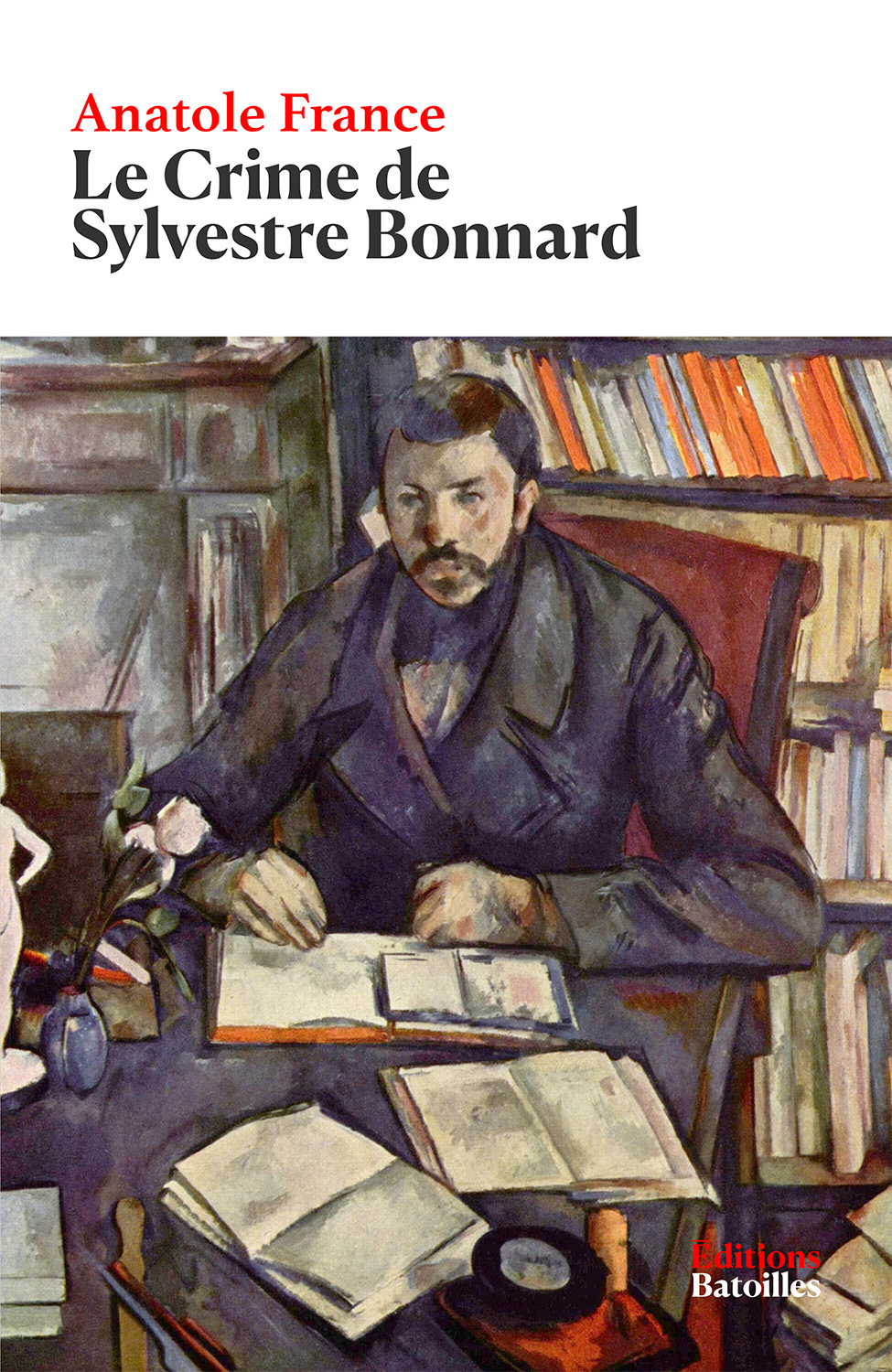 Le Crime de Sylvestre Bonnard Éditions Batoilles