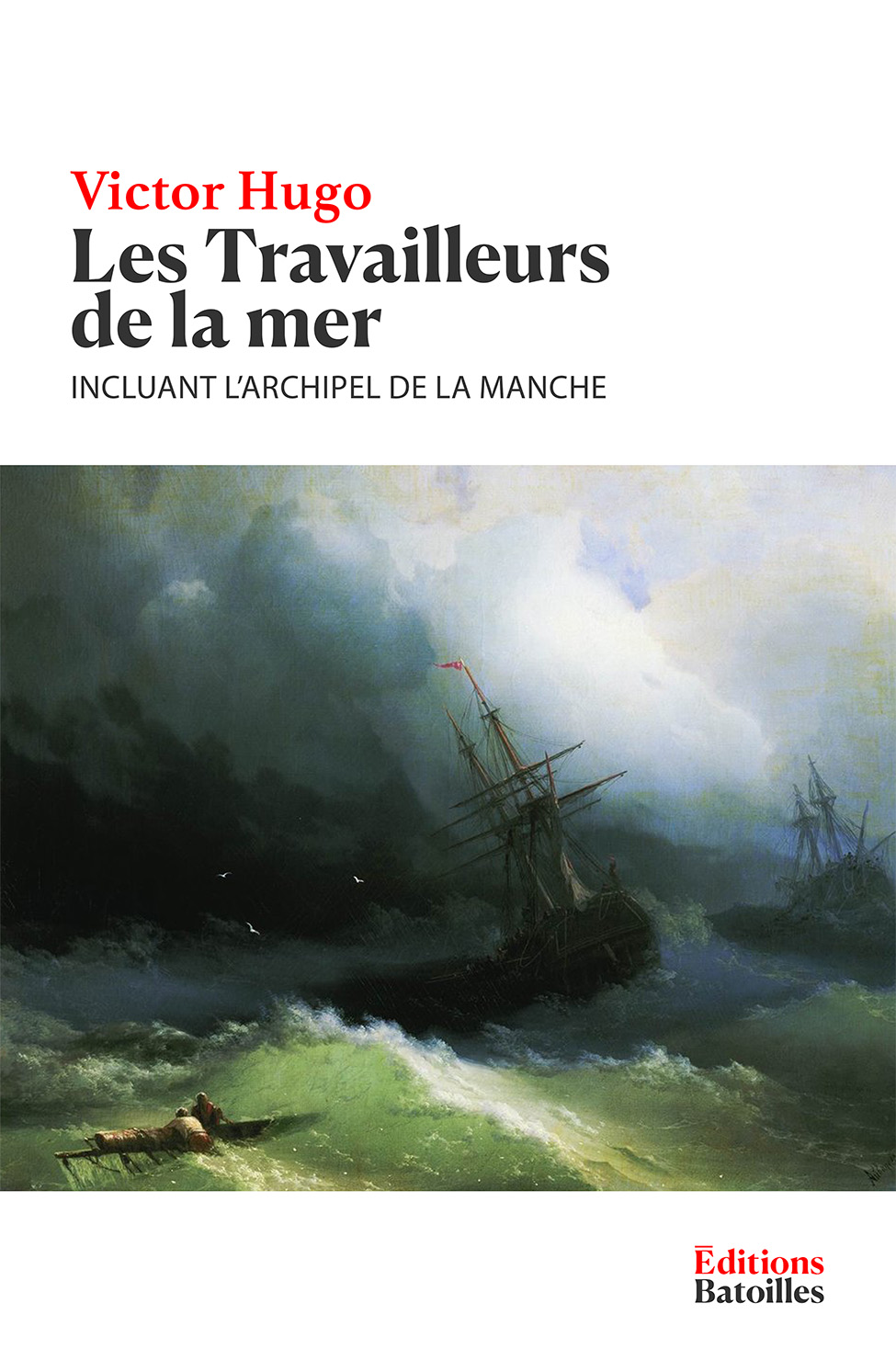 Les Travailleurs de la mer Éditions Batoilles