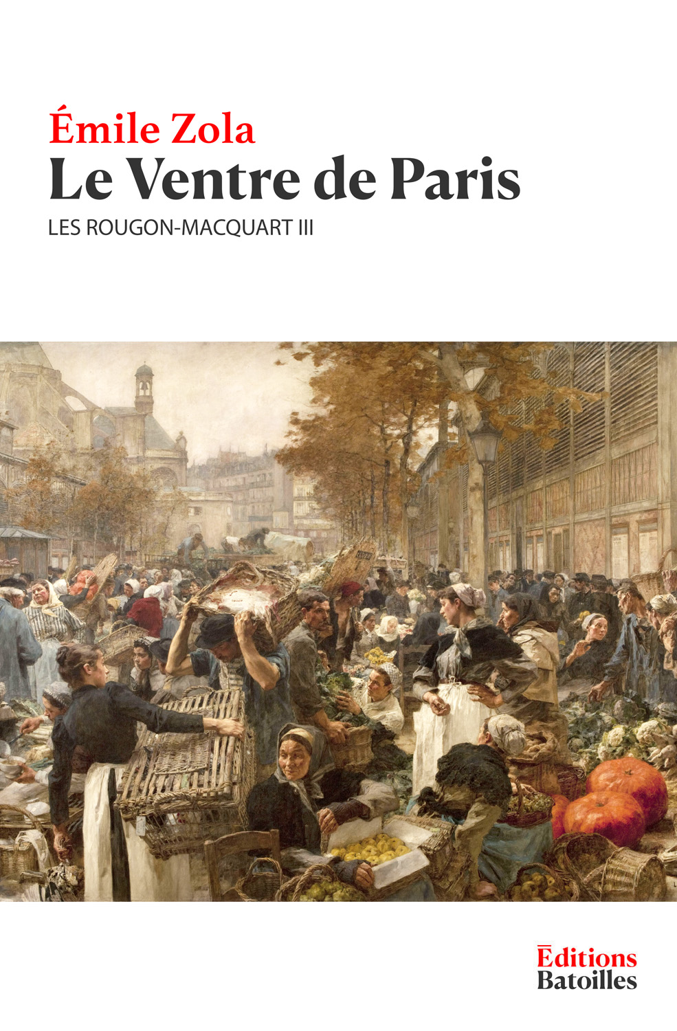 Le Ventre de Paris Les Rougon-Macquart