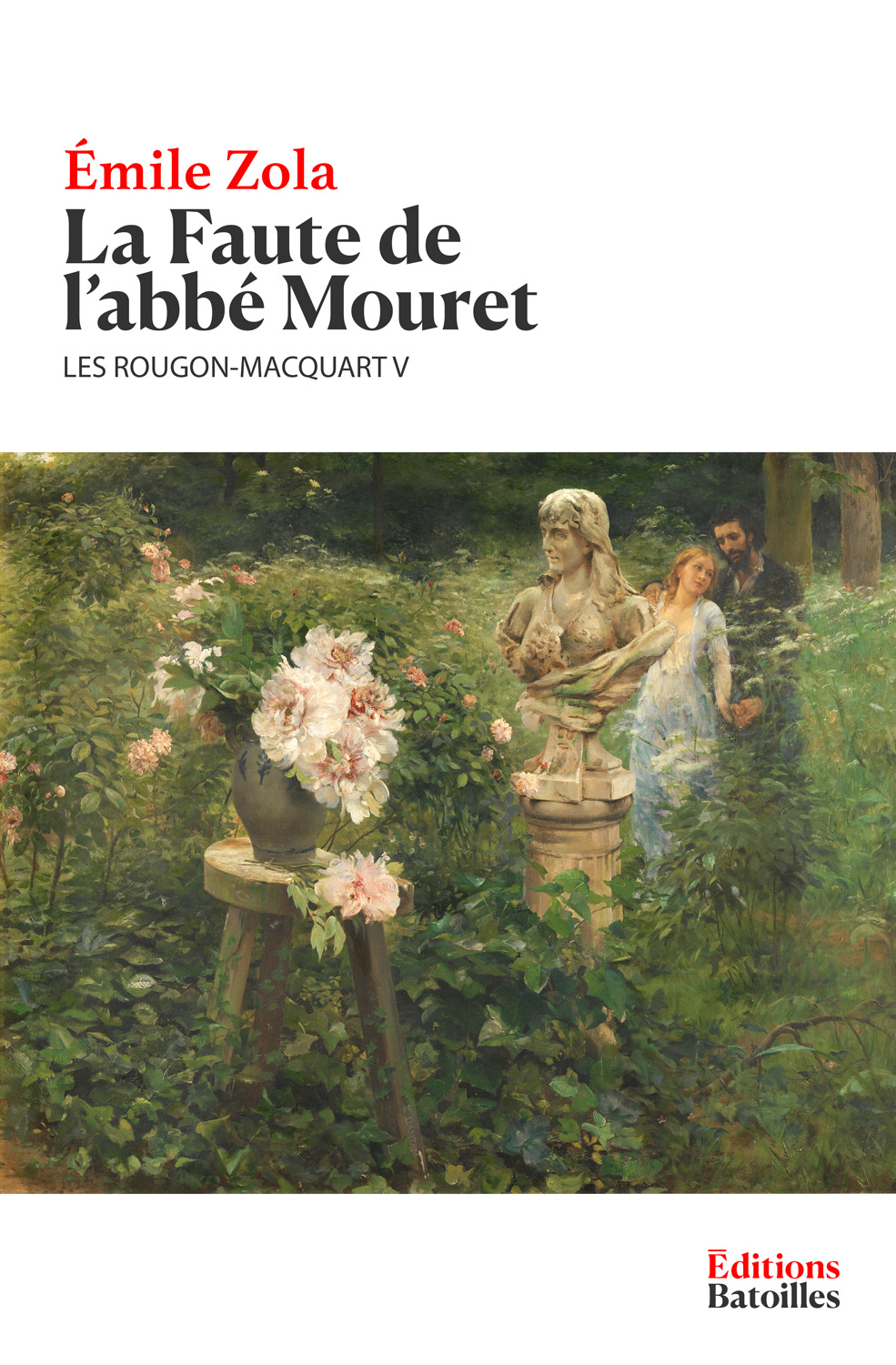 La Faute de l’abbé Mouret Les Rougon-Macquart