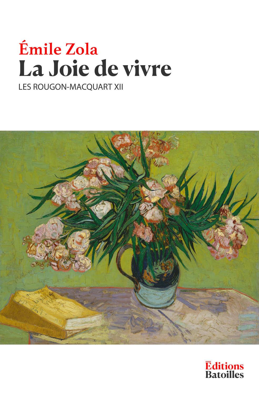 La Joie de vivre Les Rougon-Macquart